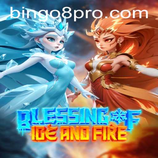 Exploring the Magic of Blessing of Ice and Fire: A Deep Dive into Bingo8's Enchanting World