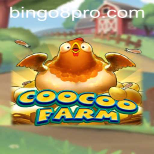 Explore the Exciting World of CooCooFarm and Bingo8
