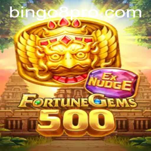 Unveiling FortuneGems500: A Dive into the Exciting World of Bingo8