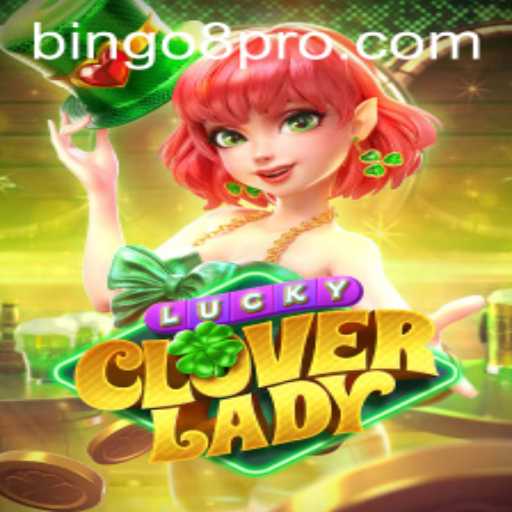 Exploring the Excitement of LuckyCloverLady: Unveiling Bingo8