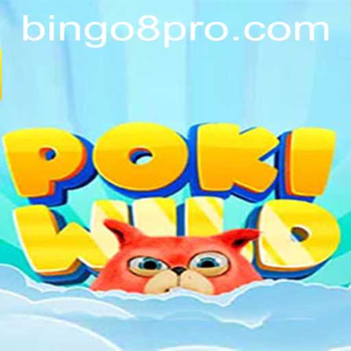 Exploring the Exciting World of PokiWild: Unveiling Bingo8