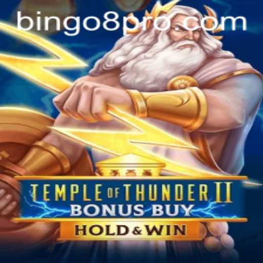 Exploring the Thrills of TempleofThunderIIBonusBuy and the Rising Popularity of Bingo8