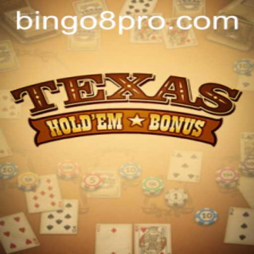 Exploring the Thrilling World of Texas Hold'em Bonus and Its Connection to Bingo8