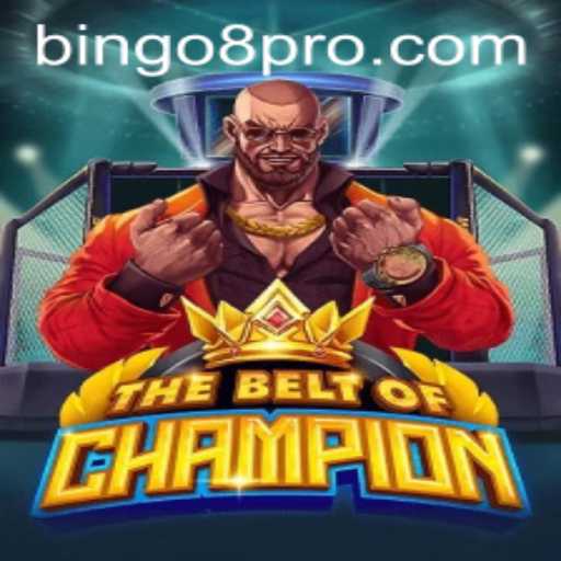 TheBeltOfChampion: Unleashing the Ultimate Bingo8 Adventure